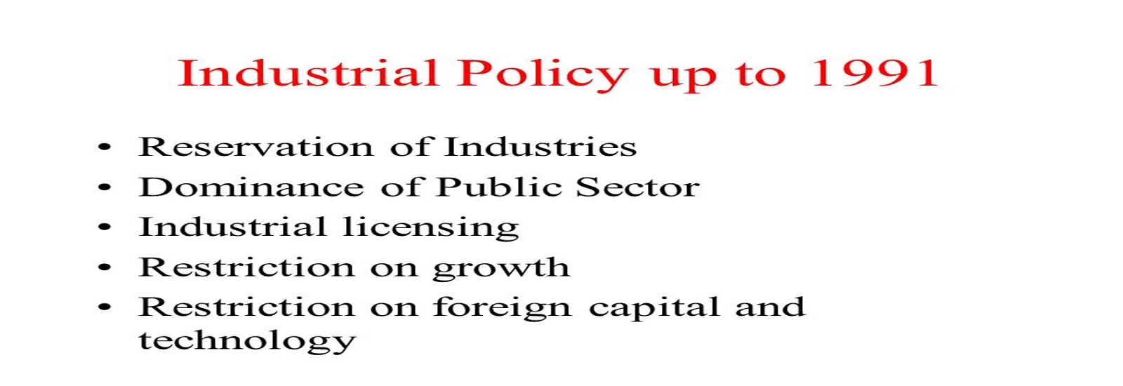 1991 से पहले की औद्योगिक नीतियां